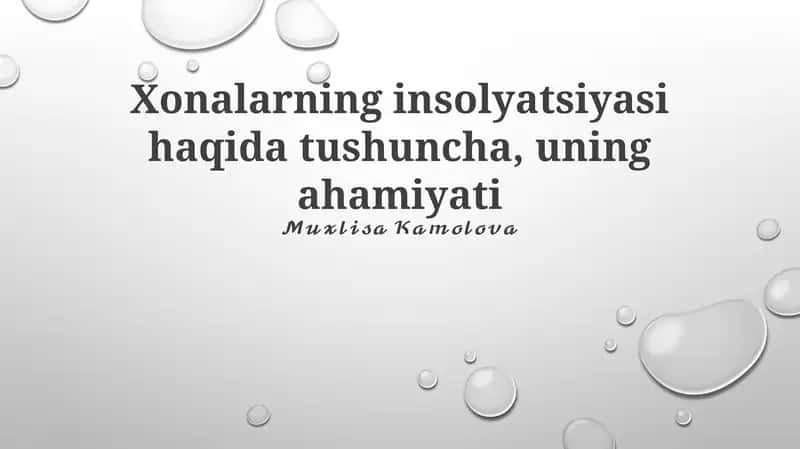 Xonalarning insolyatsiyasi haqida tushuncha, uning ahamiyati