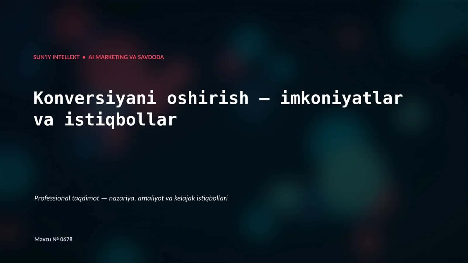 SUN'IY INTELLEKT • AI MARKETING VA SAVDODA