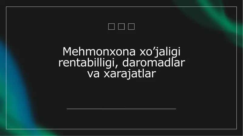 Mehmonxona xo’jaligi rentabilligi