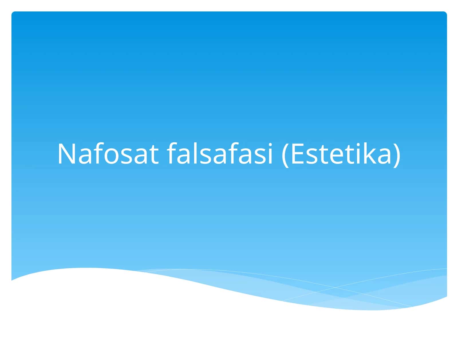 Nafosat falsafasi (Estetika)