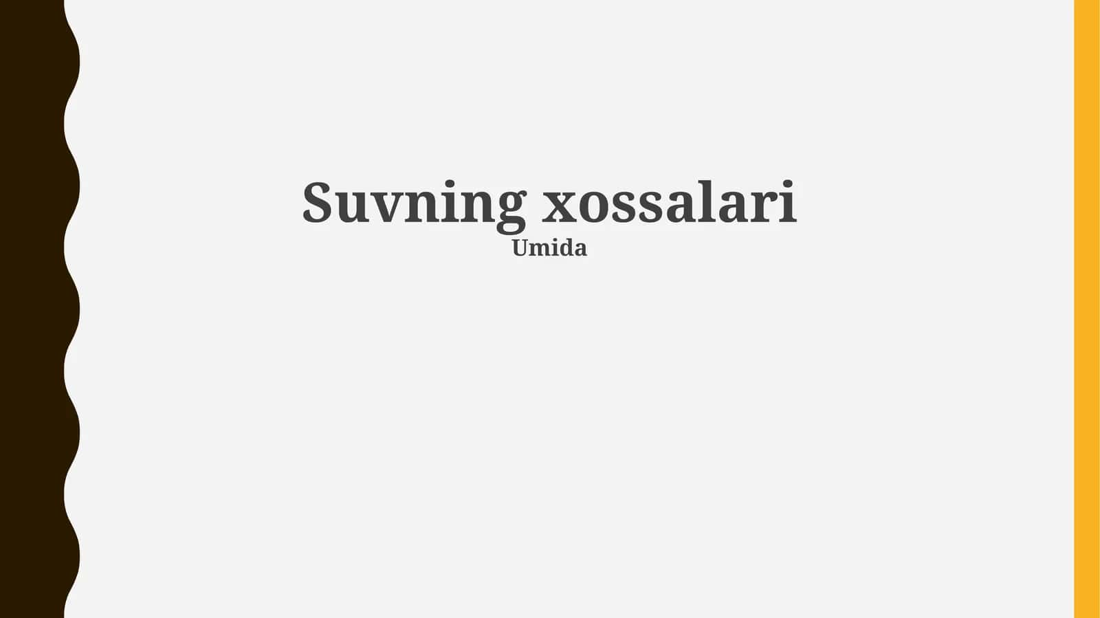 Suvning xossalari