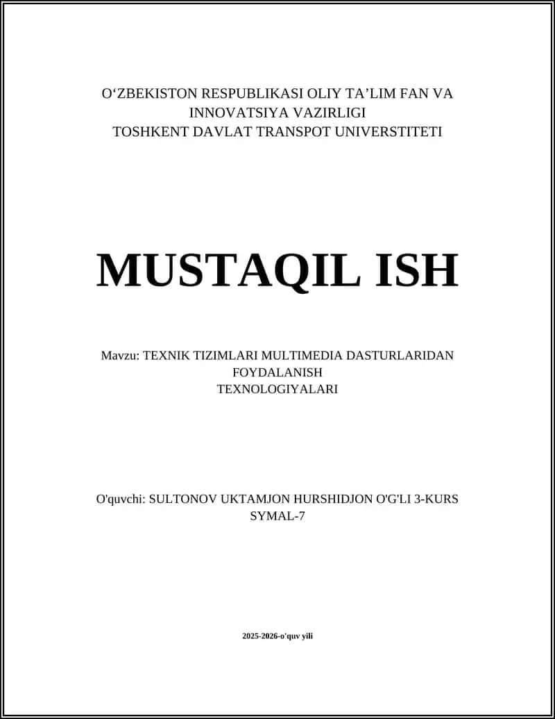 TEXNIK TIZIMLARI MULTIMEDIA DASTURLARIDAN FOYDALANISH TEXNOLOGIYALARI