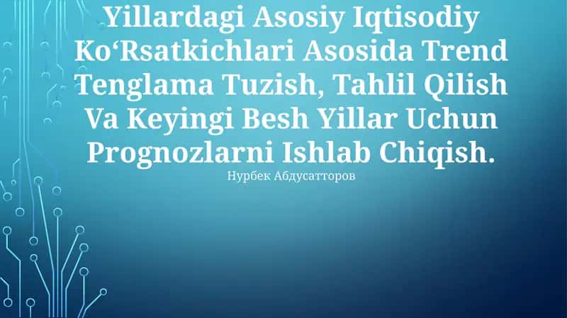 Aqsh Davlatining 2014-2023 Yillardagi Asosiy Iqtisodiy Ko‘Rsatkichlari Asosida Trend Tenglama Tuzish, Tahlil Qilish Va Keyingi Besh Yillar Uchun Prognozlarni Ishlab Chiqish