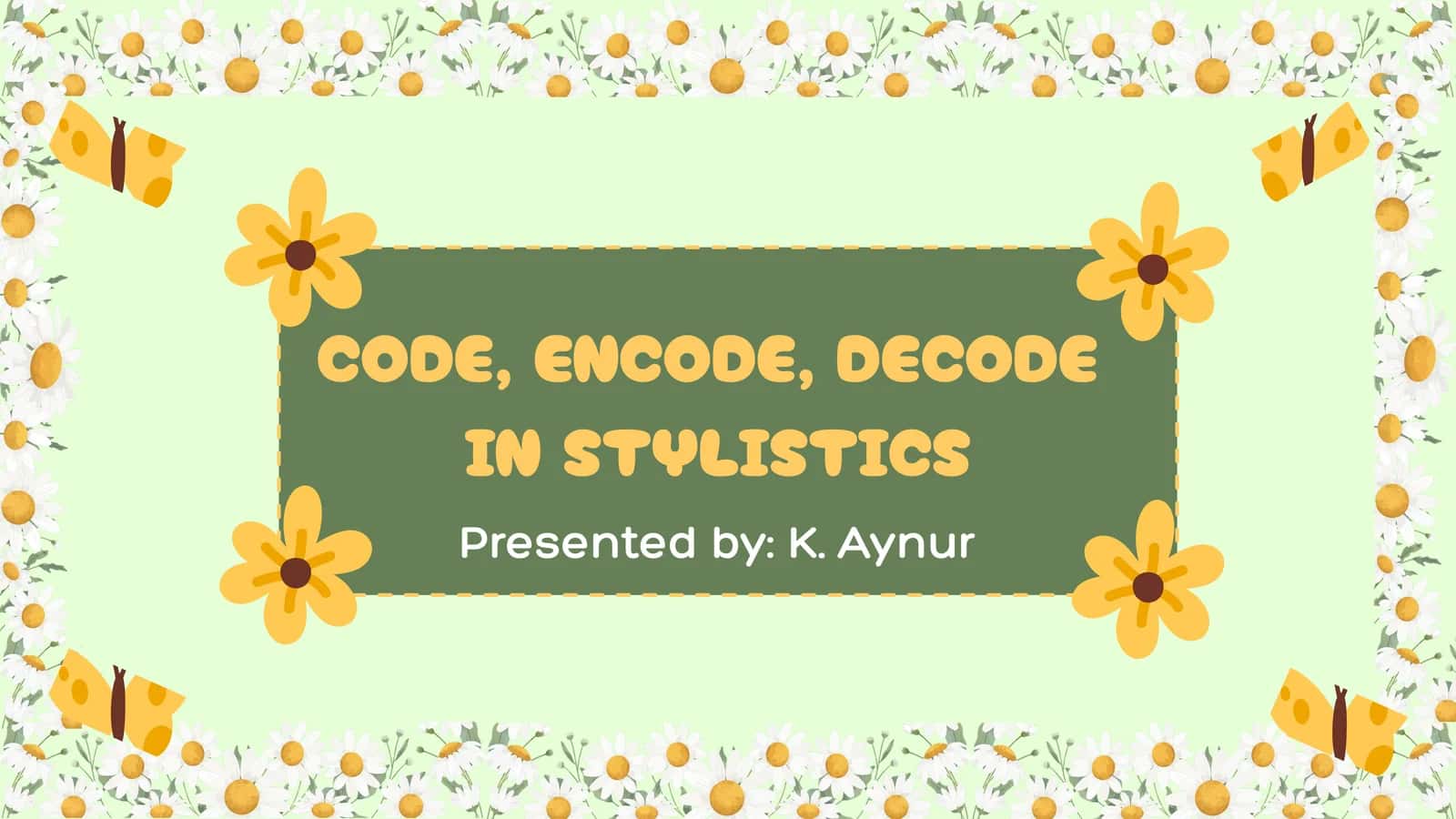Code, encode, decode in stylistic