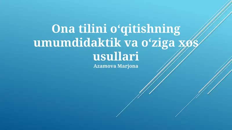 Umumididaktika va oziga xos usullari