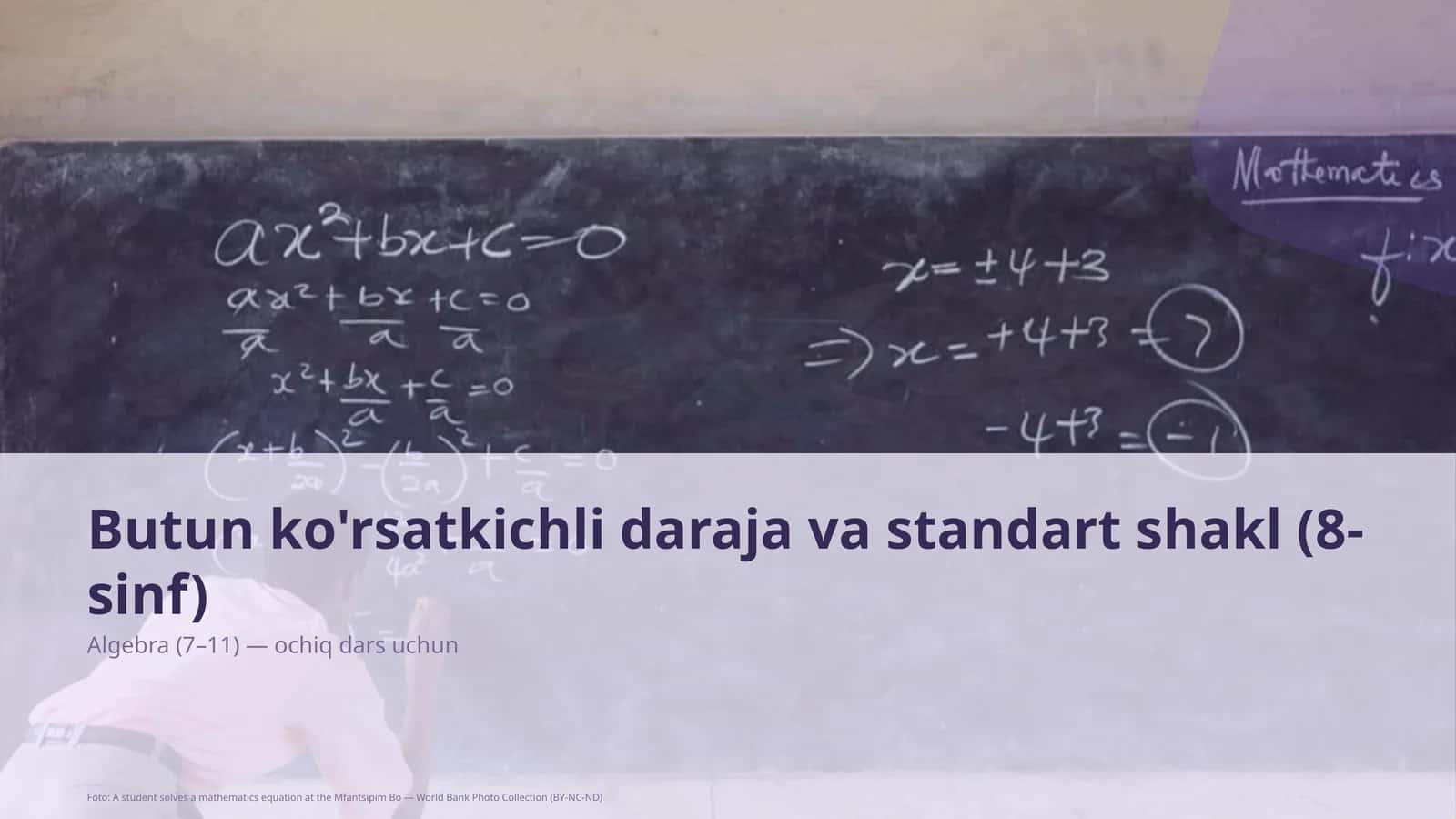 Butun ko'rsatkichli daraja va standart shakl (8-sinf)