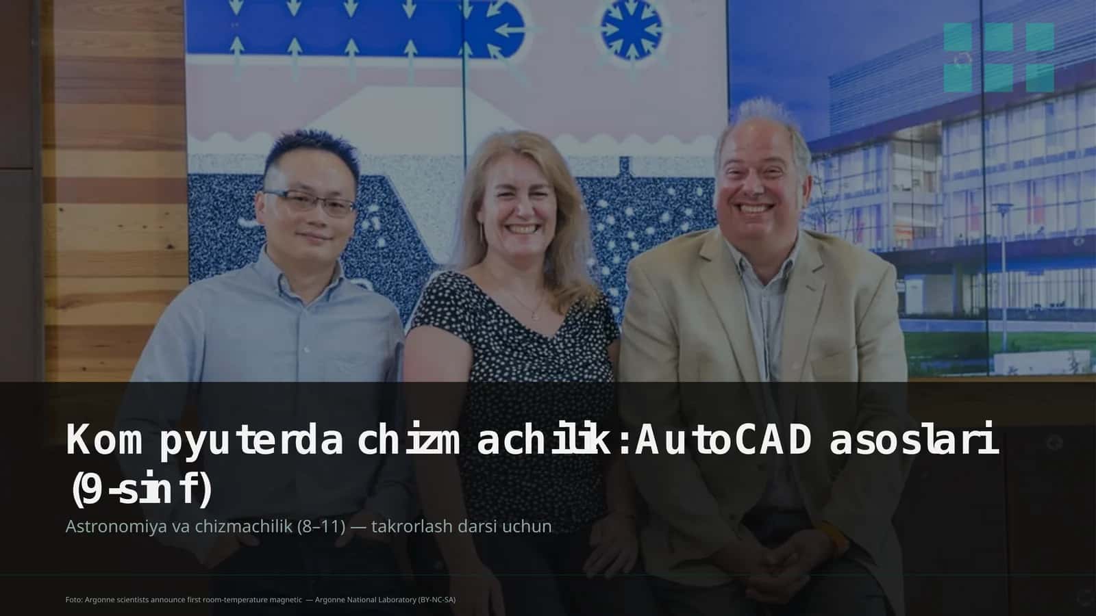 Kompyuterda chizmachilik: AutoCAD asoslari (9-sinf)