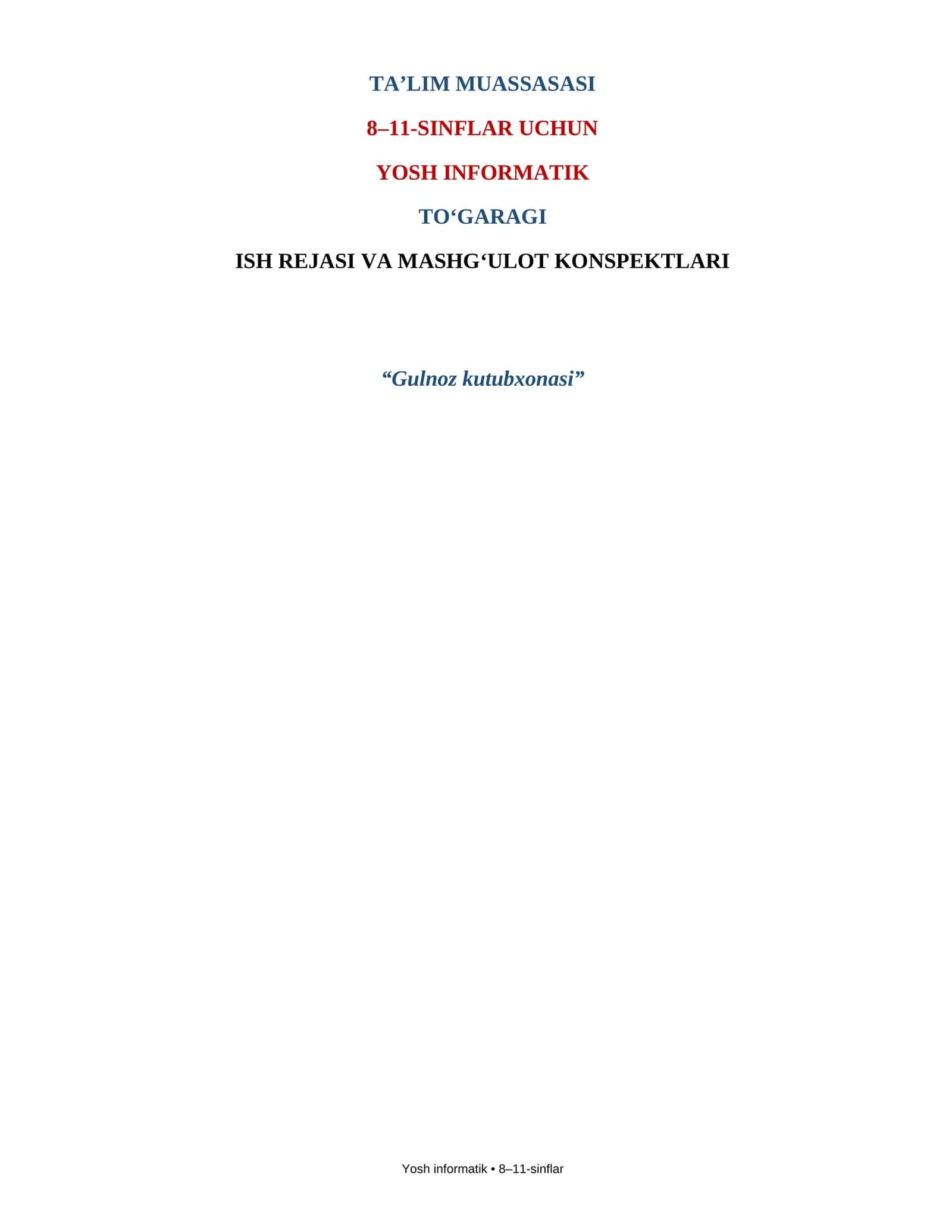 YOSH INFORMATIK TO'GARAGI ISH REJASI VA MASHG'ULOT KONSPEKTLARI