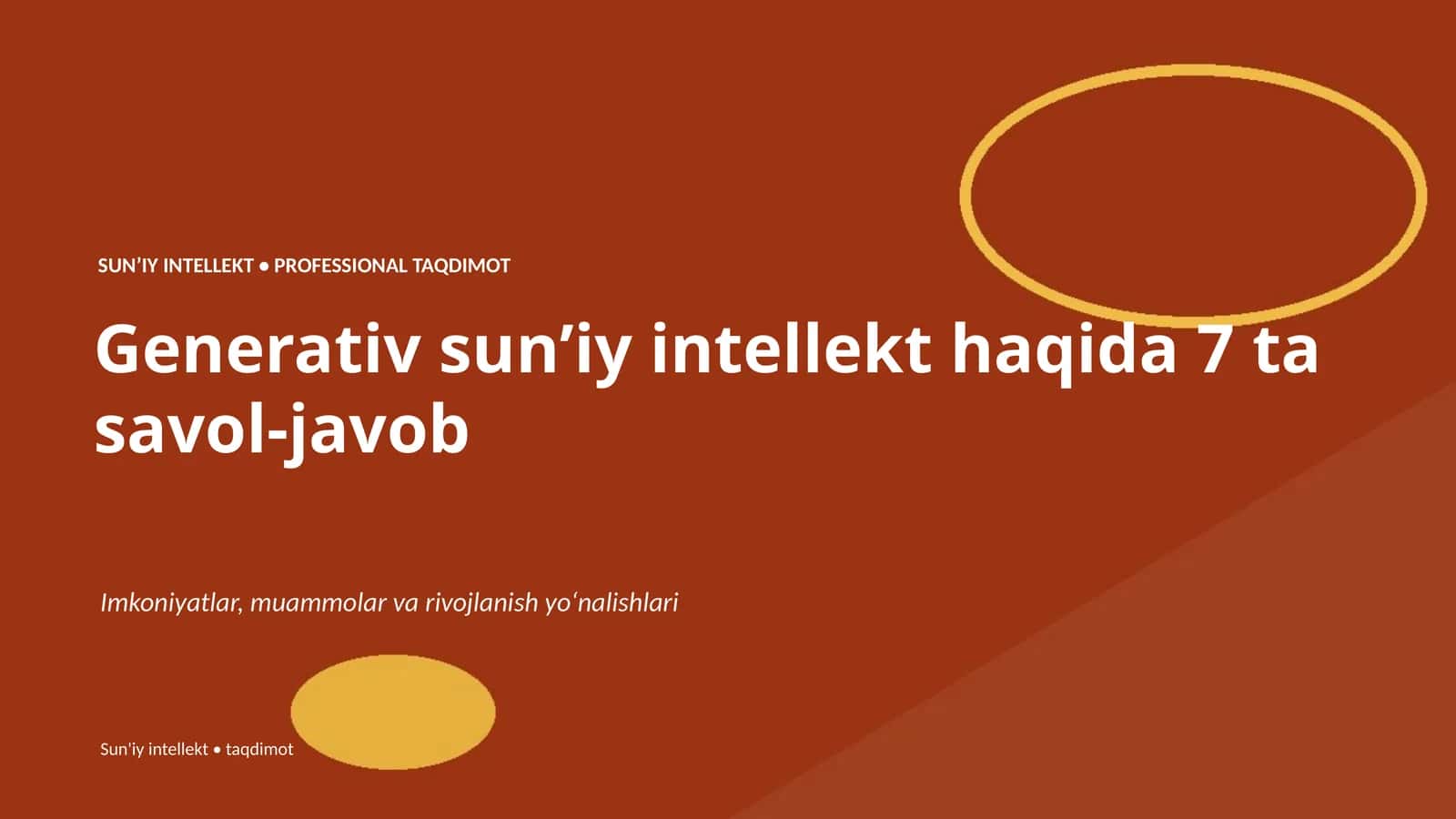 SUNʼIY INTELLEKT • PROFESSIONAL TAQDIMOT