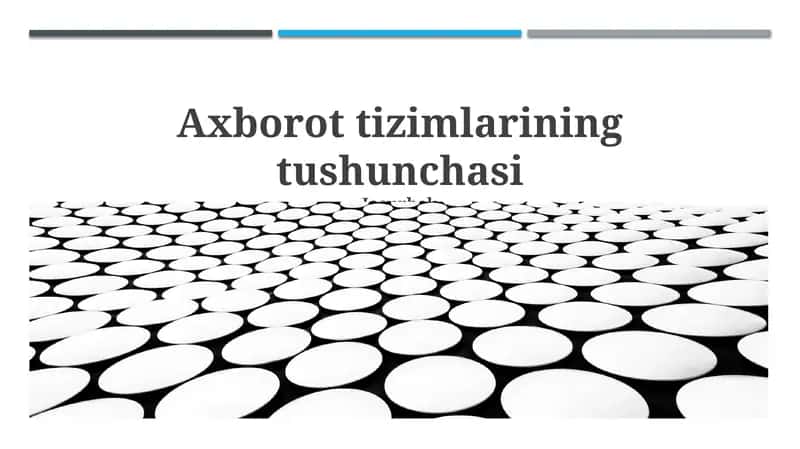 Axborot tizimlarining tushunchasi