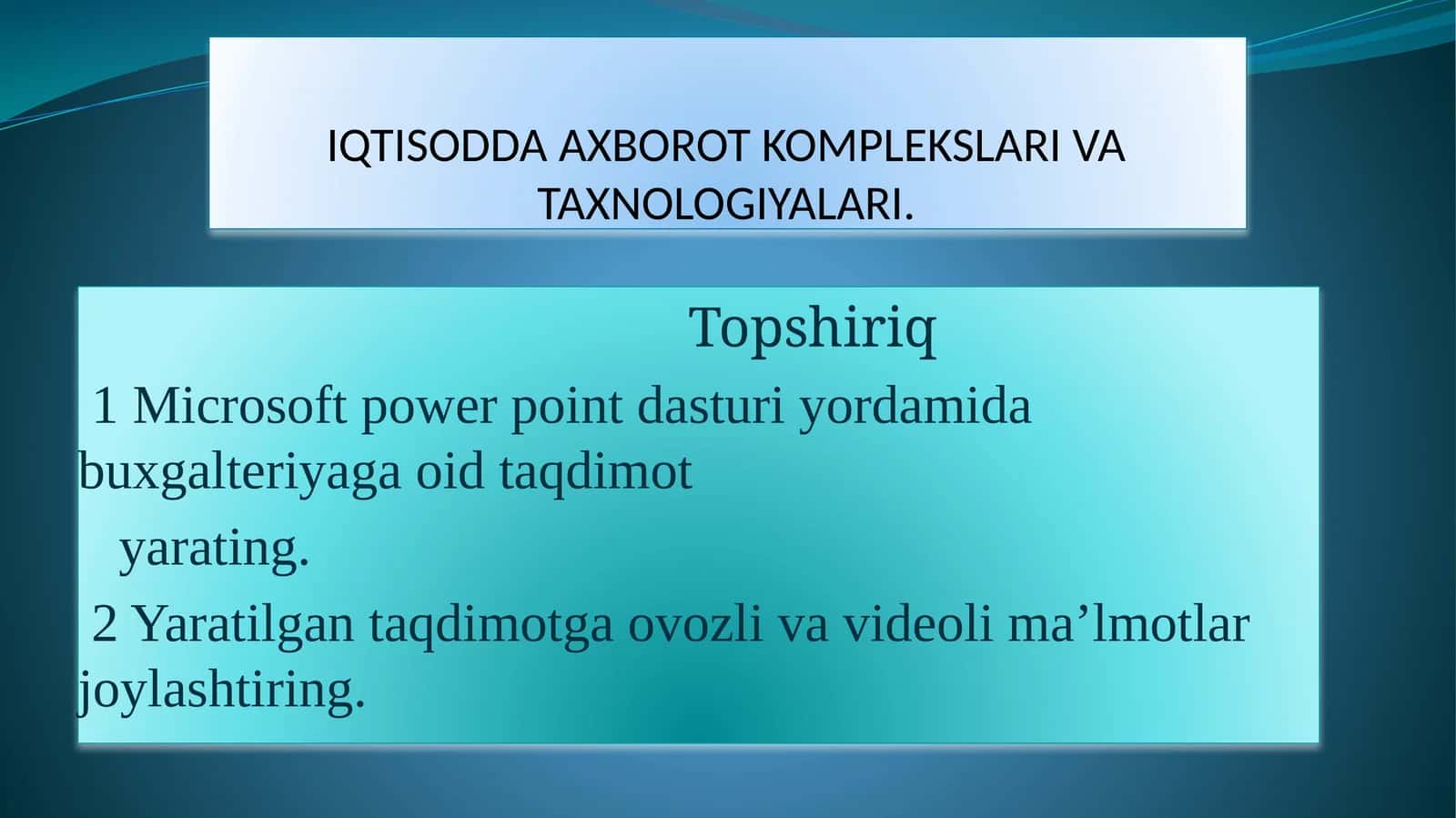 Iqtisodda axborot komplekslari va texnologiyalari
