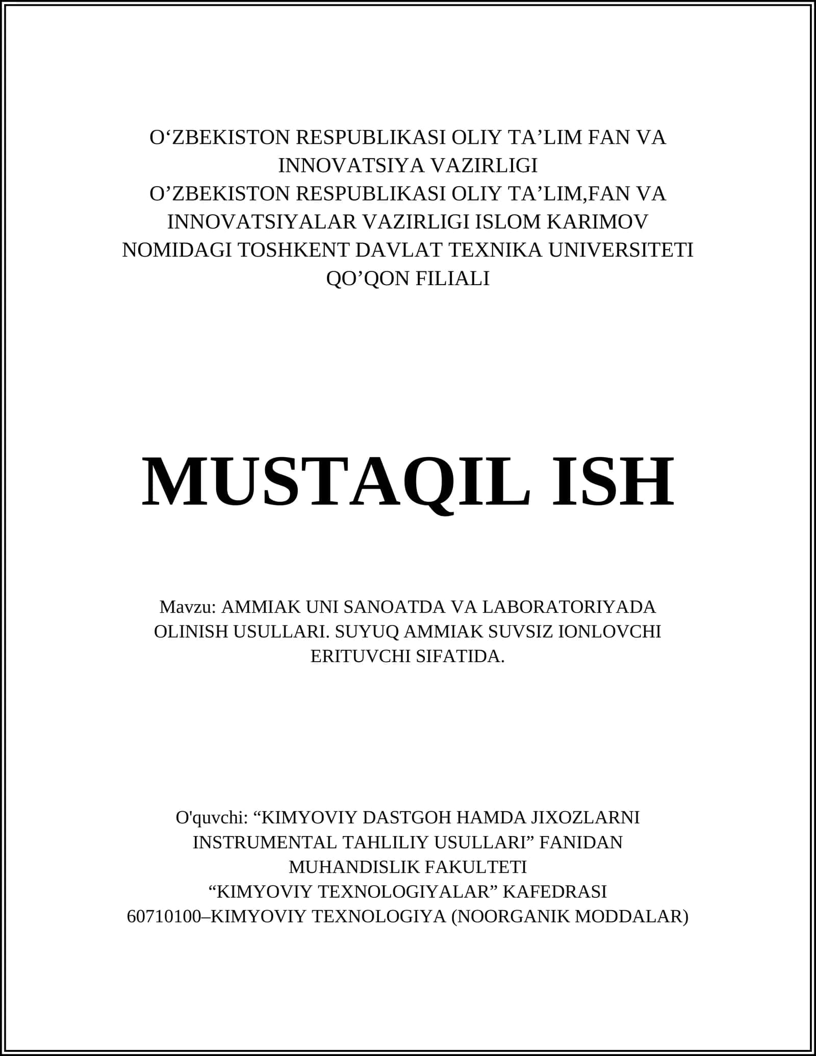 AMMIAK UNI SANOATDA VA LABORATORIYADA OLINISH USULLARI. SUYUQ AMMIAK SUVSIZ IONLOVCHI ERITUVCHI SIFATIDA