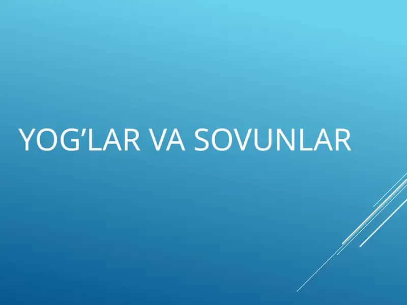 Yog’lar va Sovunlar