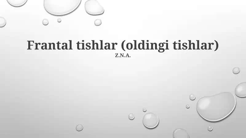 Frantal tishlar (oldingi tishlar)