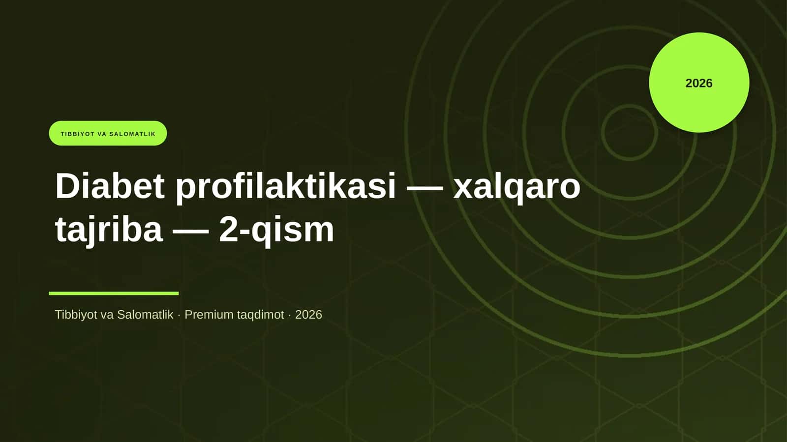 Diabet profilaktikasi — xalqaro tajriba — 2-qism