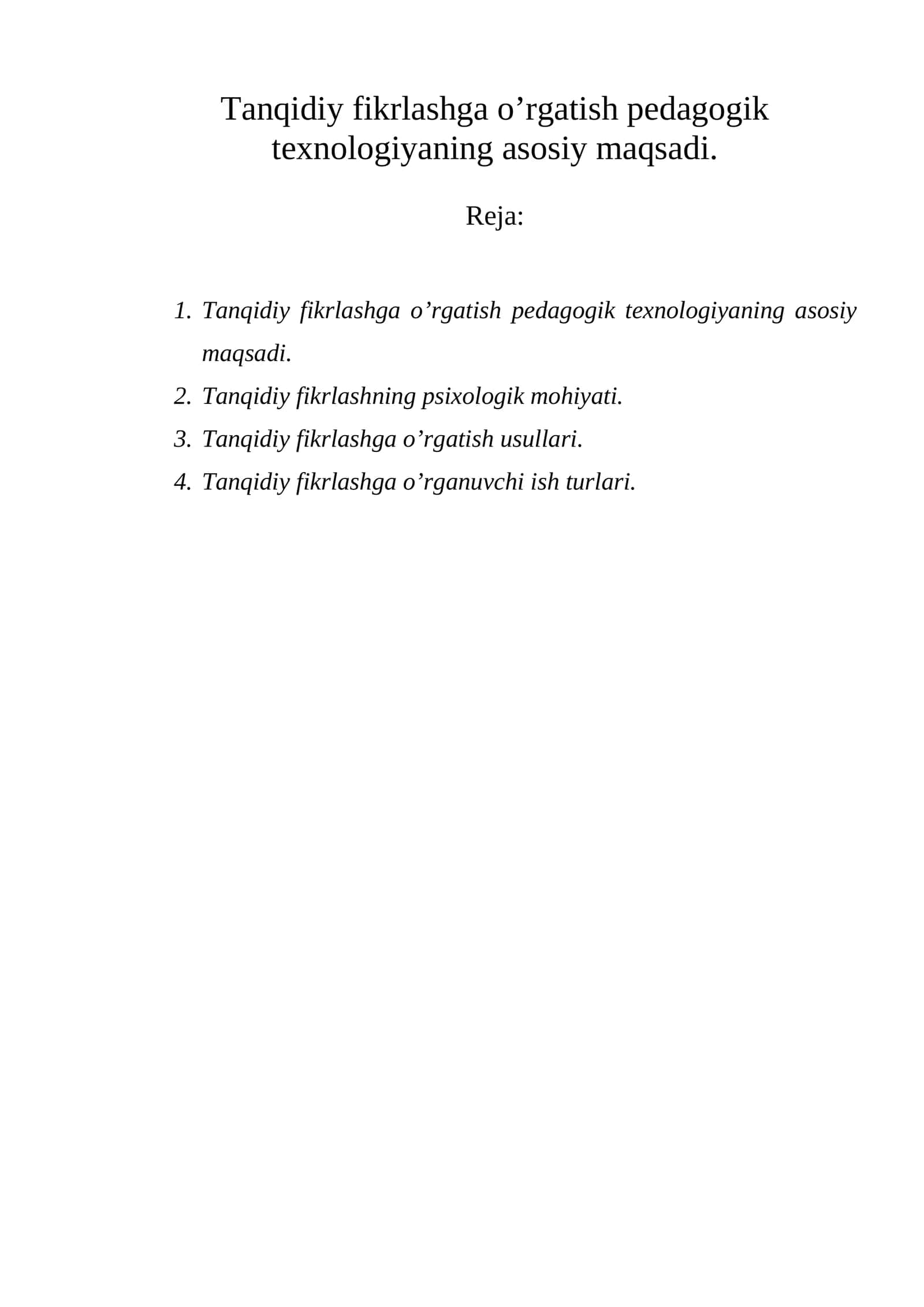 Tanqidiy fikrlashga o’rgatish pedagogik texnologiya