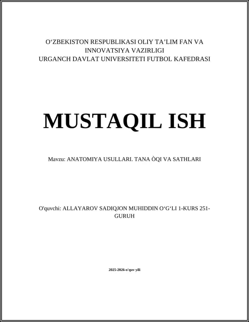 ANATOMIYA USULLARI. TANA ÒQI VA SATHLARI