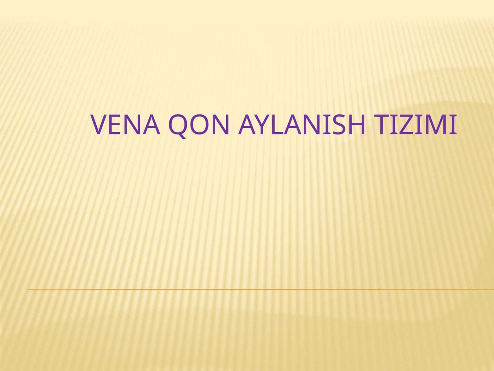 VENA QON AYLANISH TIZIMI