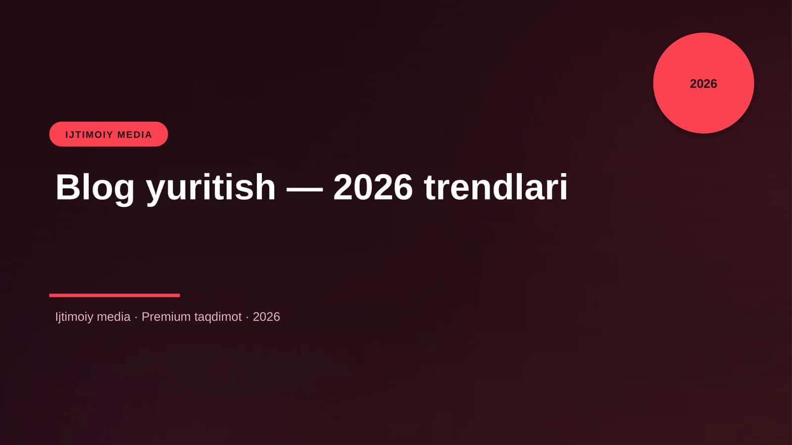 Blog yuritish — 2026 trendlari