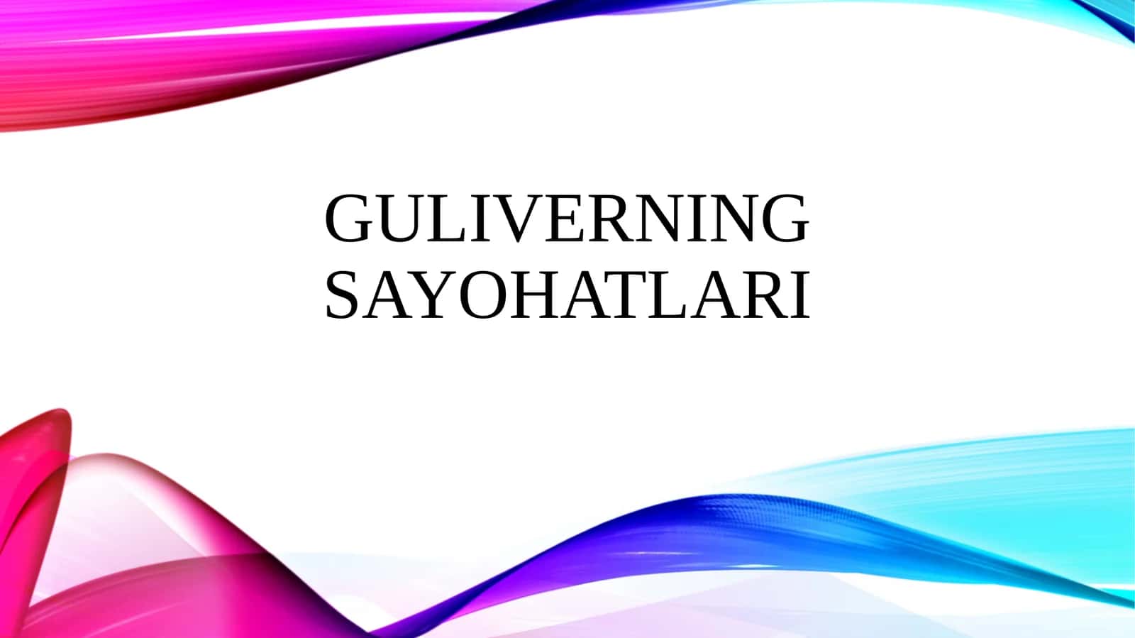 Guliverning sayohatlari