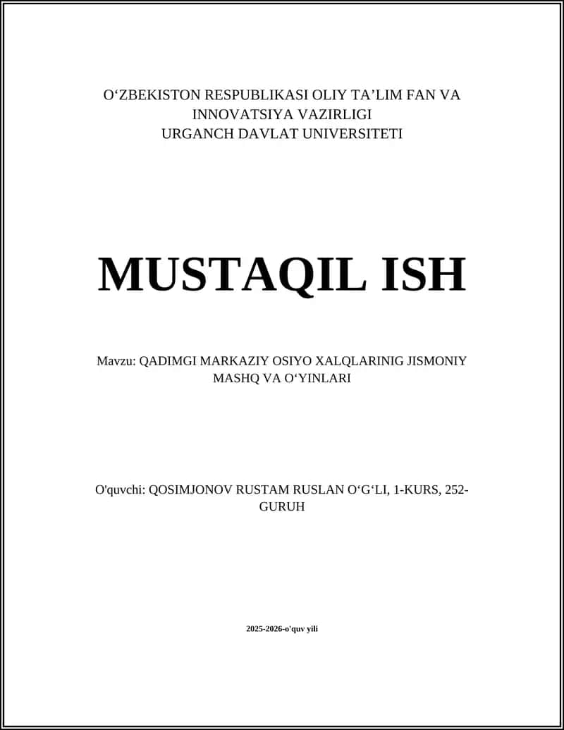 QADIMGI MARKAZIY OSIYO XALQLARINIG JISMONIY MASHQ VA O‘YINLARI