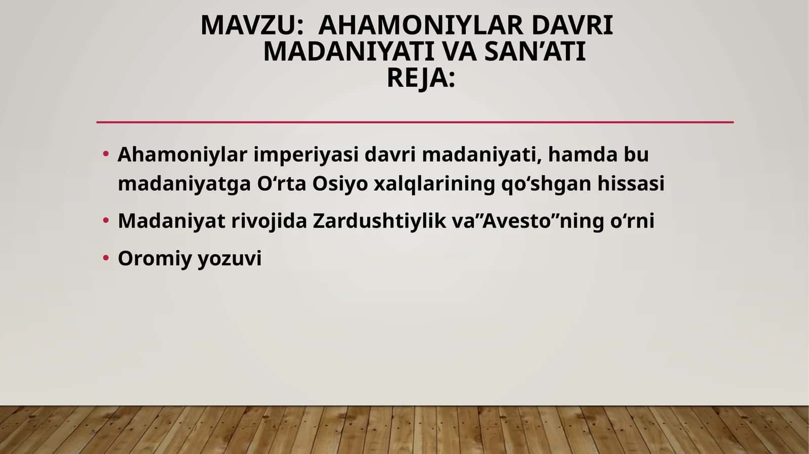 AHAMONIYLAR DAVRI  MADANIYATI VA SAN’ATI