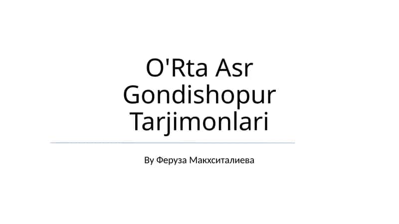 O'Rta Asr Gondishopur Tarjimonlari