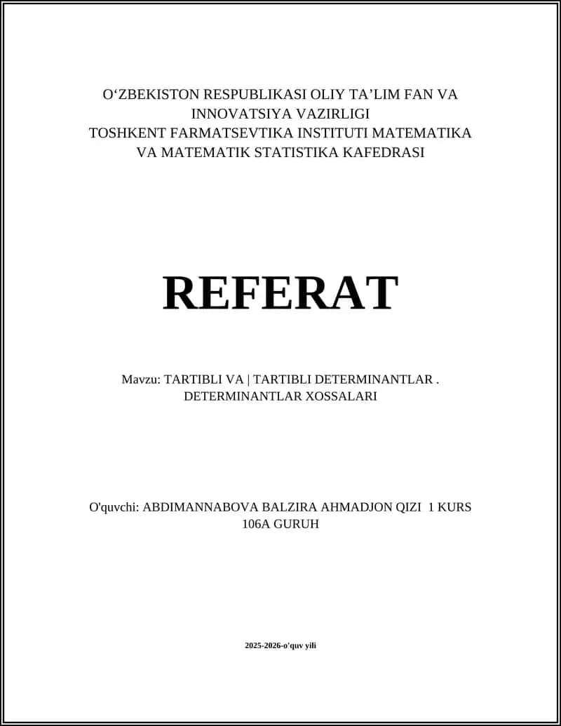 TARTIBLI VA TARTIBLI DETERMINANTLAR. DETERMINANTLAR XOSSALARI