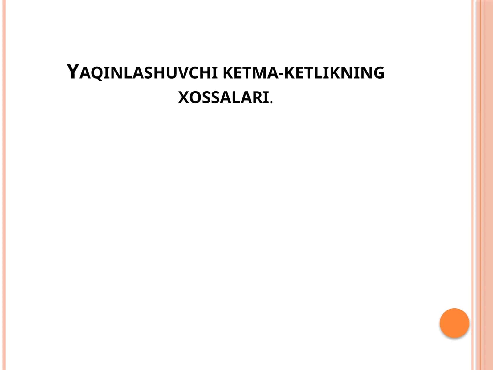 Yaqinlashuvchi ketma-ketlikning xossalari