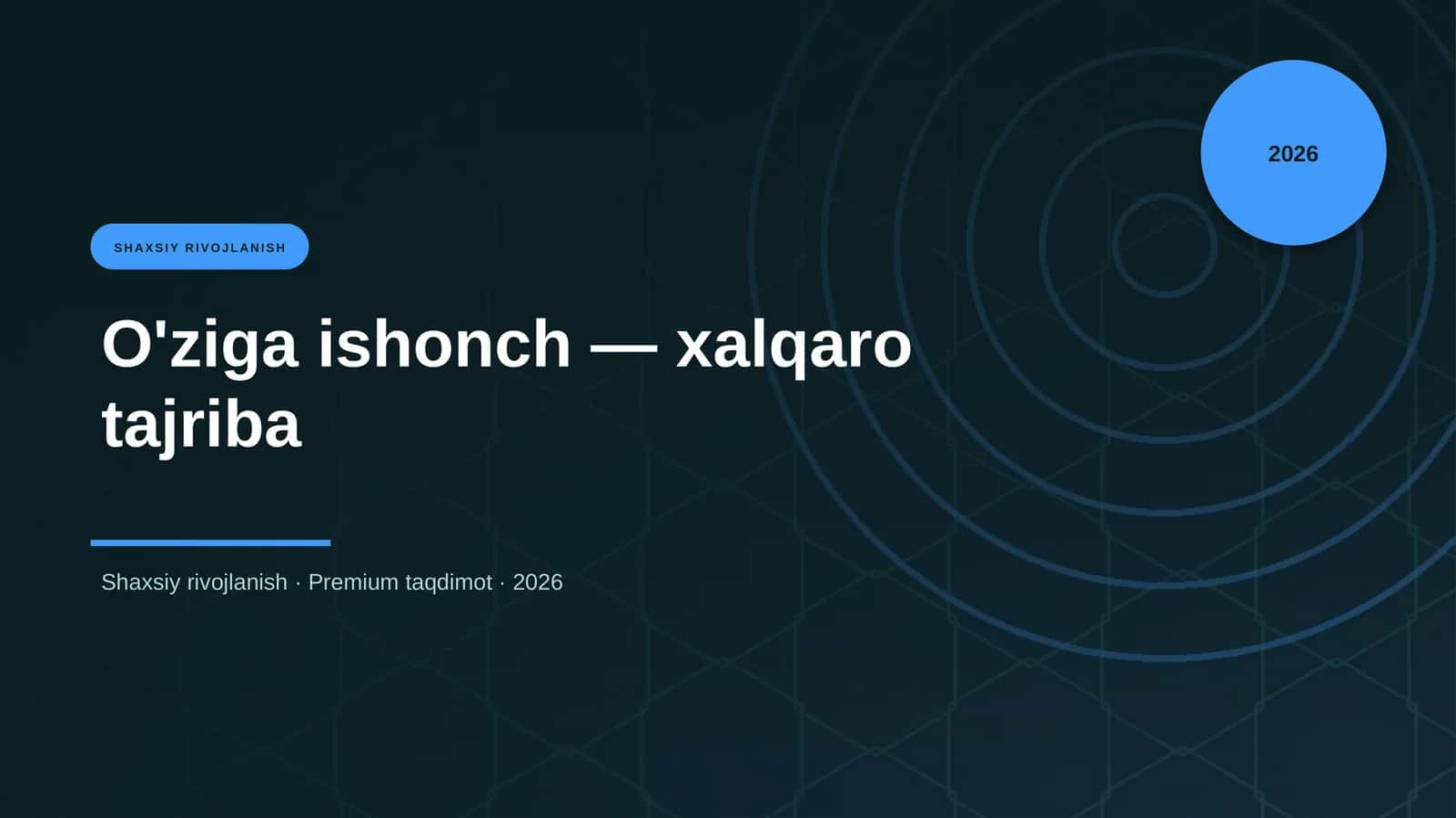 O'ziga ishonch — xalqaro tajriba