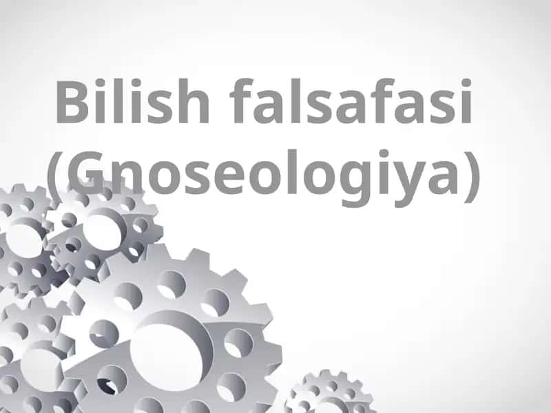 Bilish falsafasi (Gnoseologiya)