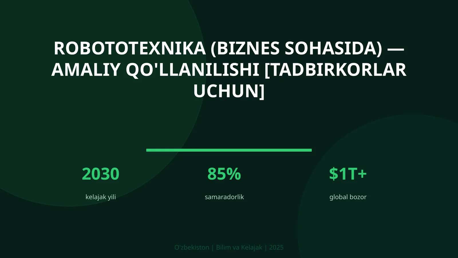 ROBOTOTEXNIKA (BIZNES SOHASIDA) — AMALIY QO'LLANILISHI [TADBIRKORLAR UCHUN]
