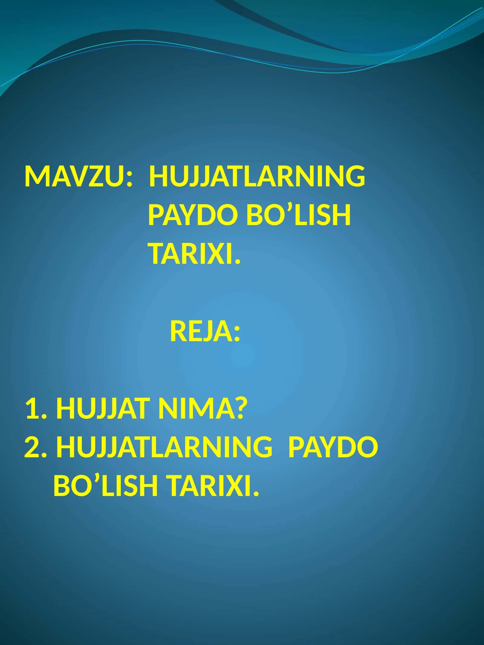 Hujjatlarning paydo bo'lish tarixi