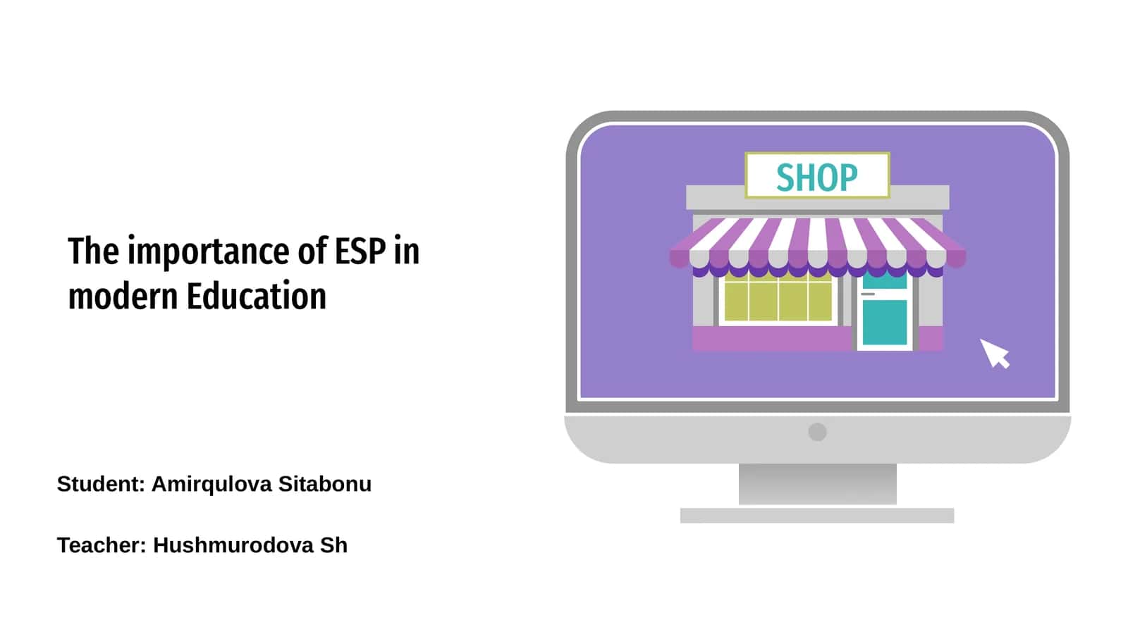 The importance of ESP in modern Education