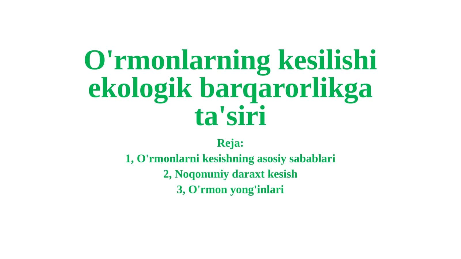 O'rmonlarning kesilishi ekologik barqarorlik g'atasi