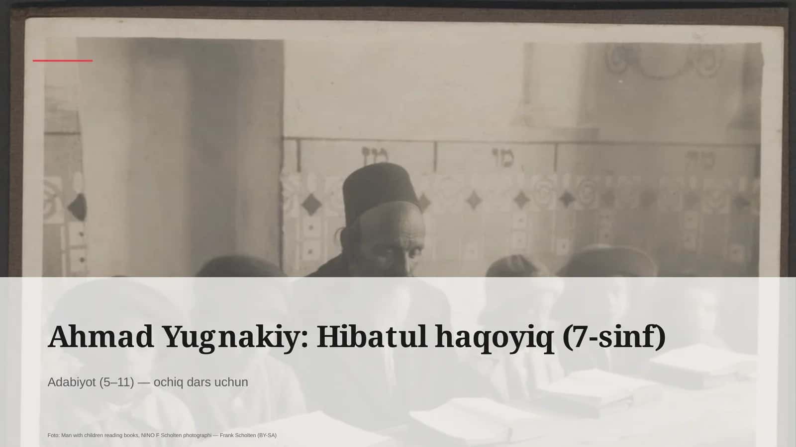 Ahmad Yugnakiy: Hibatul haqoyiq (7-sinf)