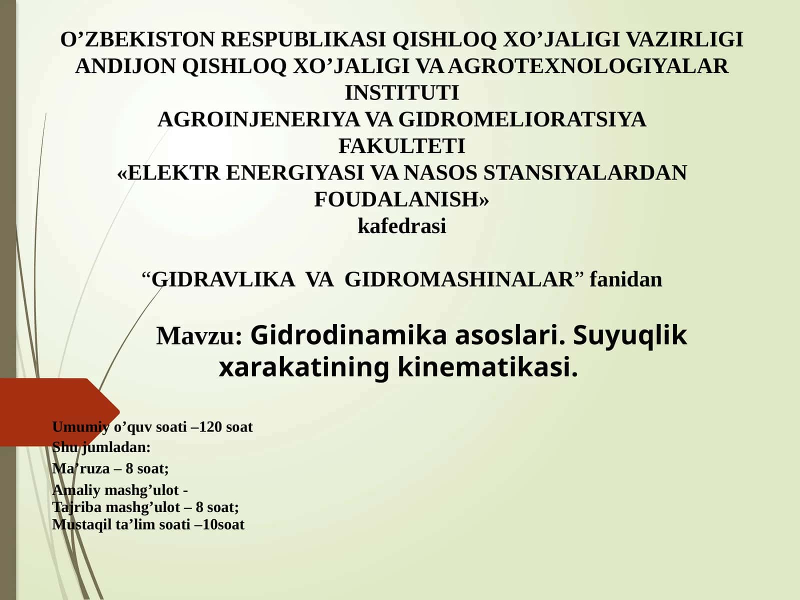 Gidrodinamika asoslari. Suyuqlik xarakatining kinematikasi