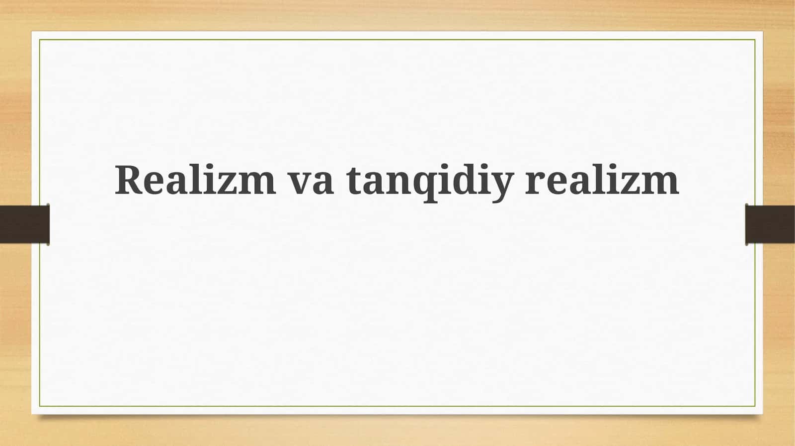 Realizm va Tanqidiy Realizm