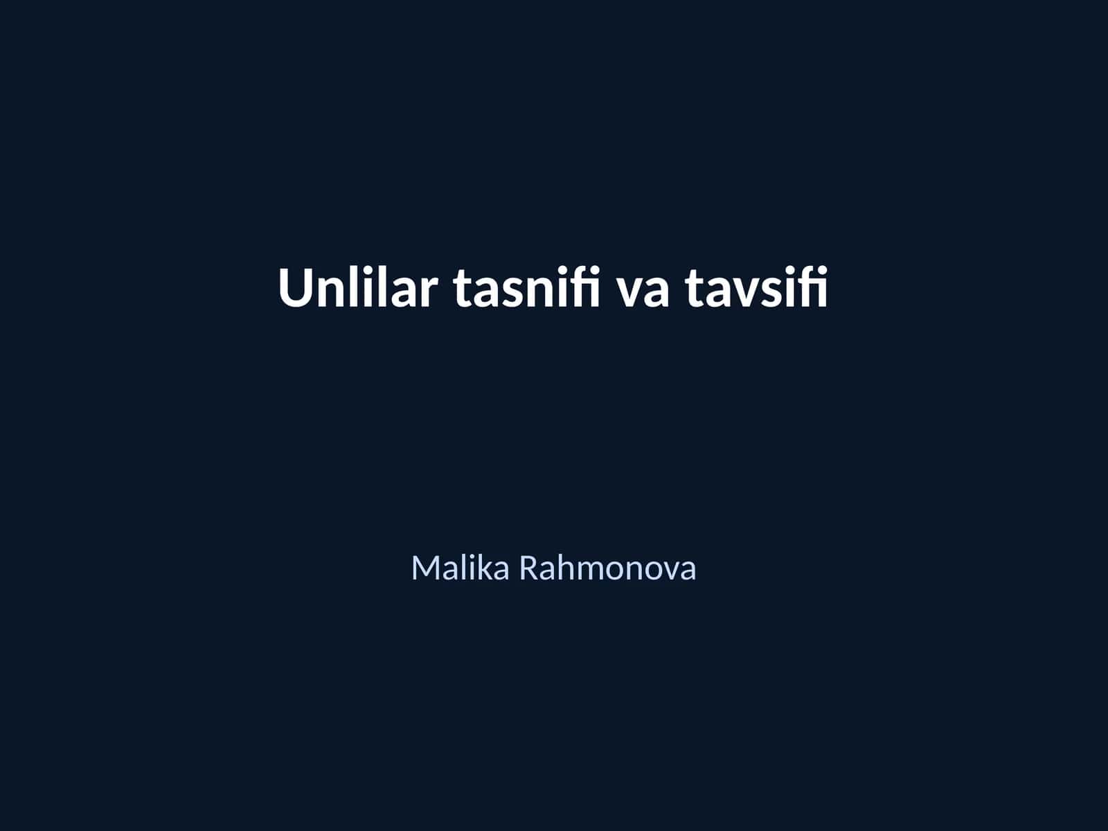 Unlilar tasnifi va tavsifi
