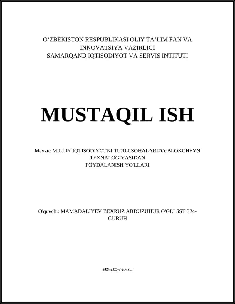 MILLIY IQTISODIYOTNI TURLI SOHALARIDA BLOKCHEYN TEXNALOGIYASIDAN FOYDALANISH YO'LLARI
