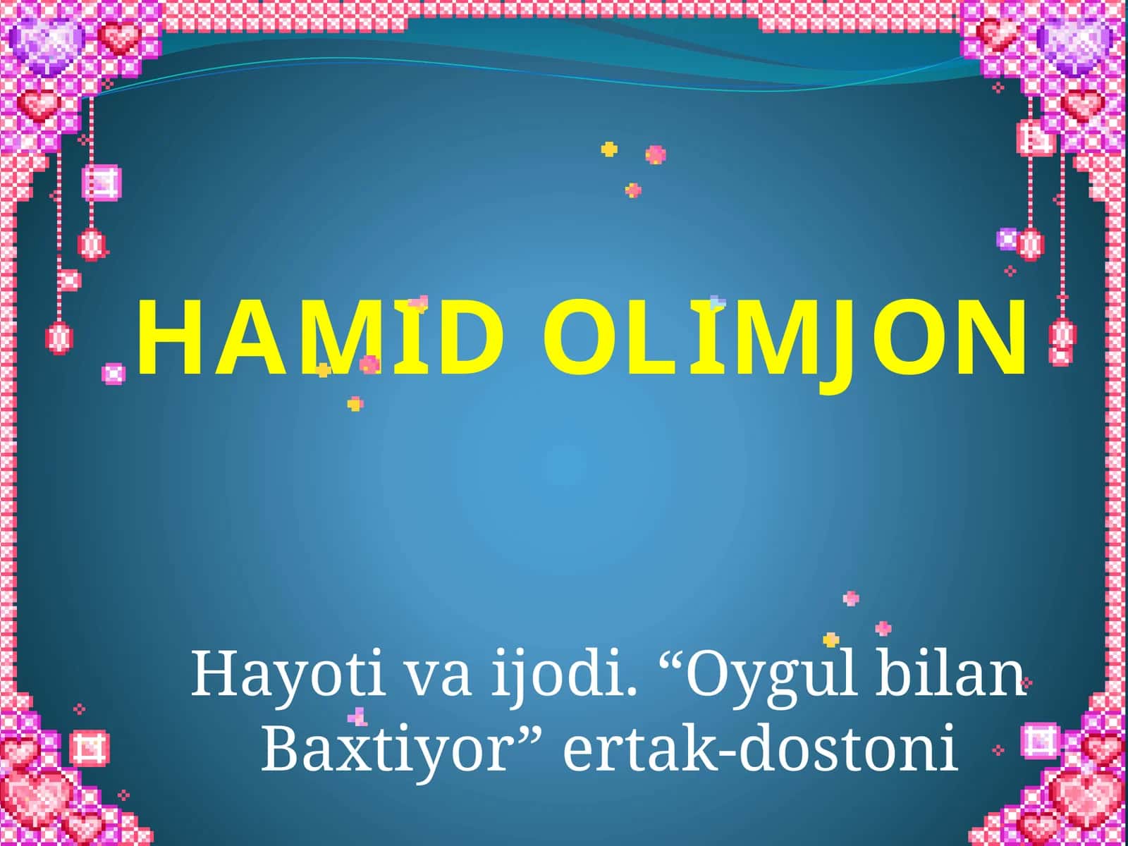 Hamid Olimjon hayoti va Oygul bilan Baxtiyor