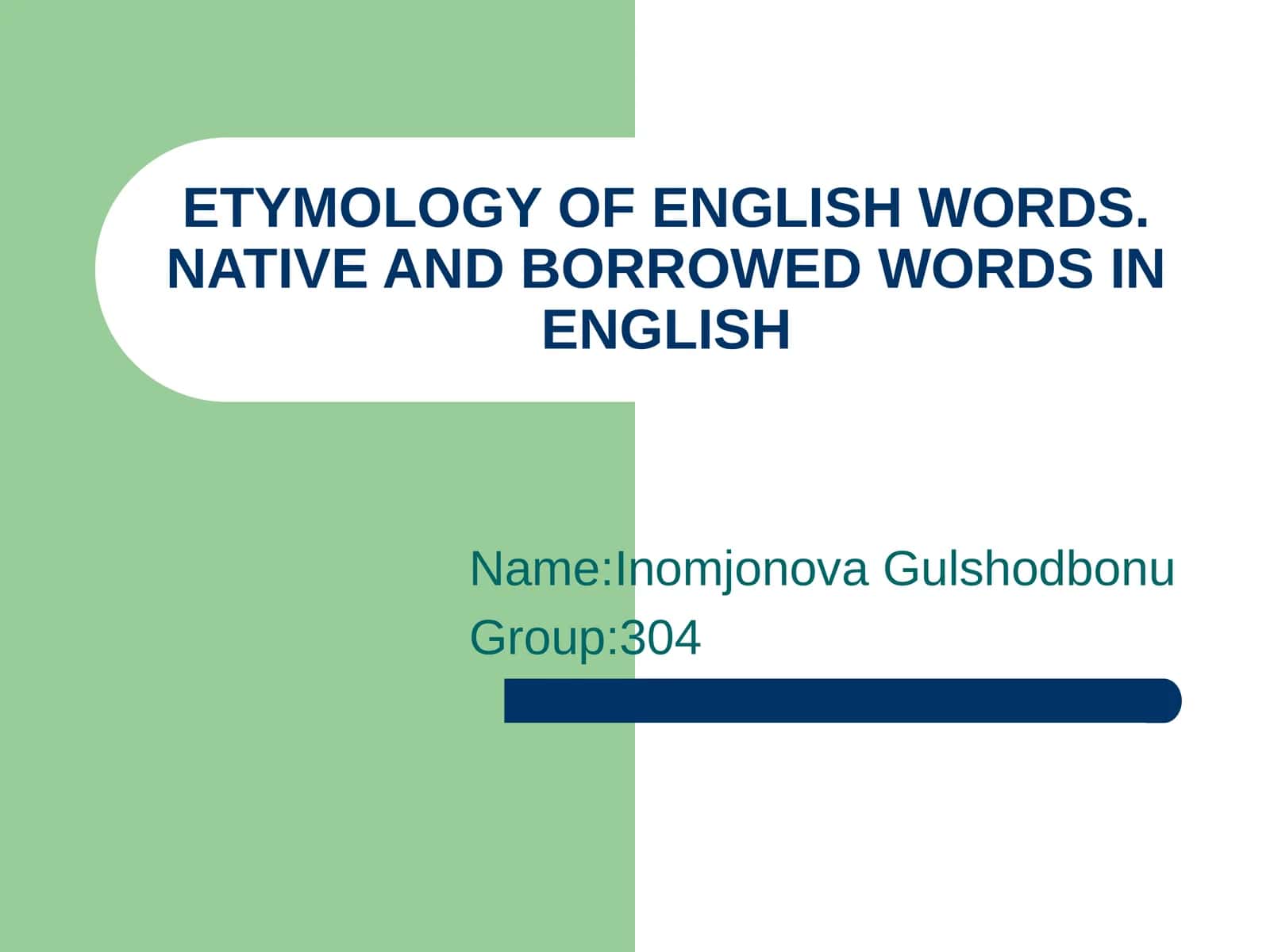 ETYMOLOGY OF ENGLISH WORDS. NATIVE AND BORROWED WORDS IN ENGLISH