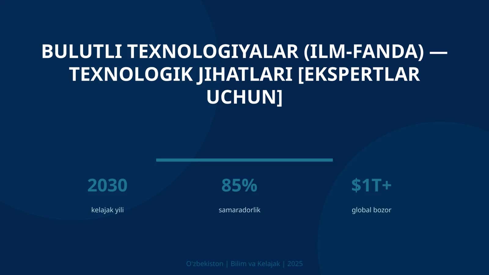 Bulutli texnologiyalar (ilm-fanda) — texnologik jihatlari [ekspertlar uchun]