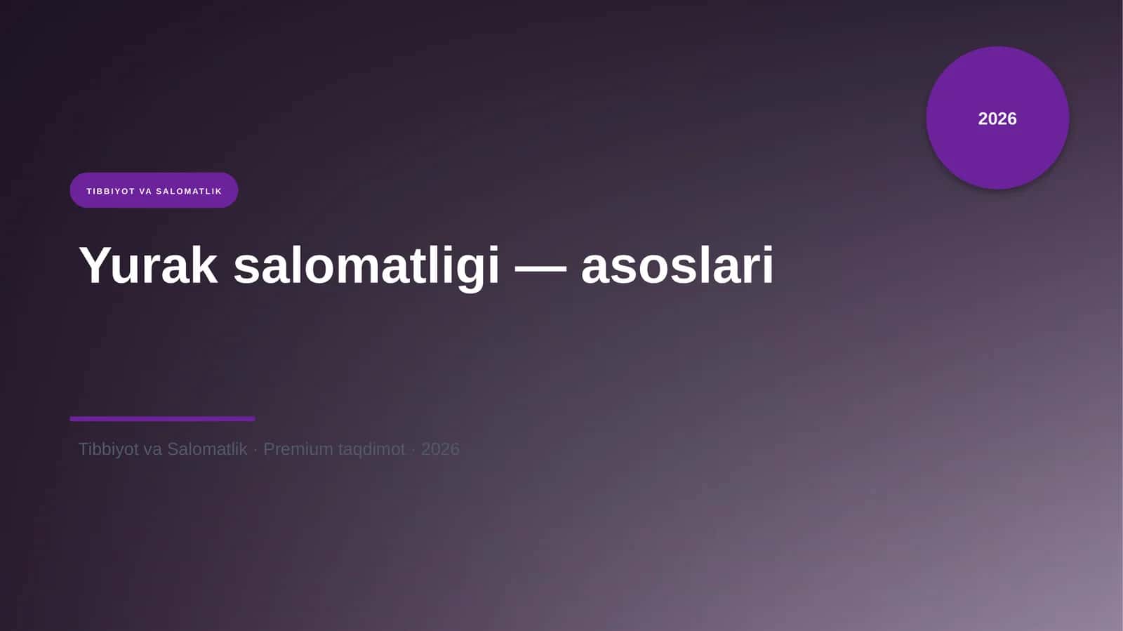 Yurak salomatligi — asoslari