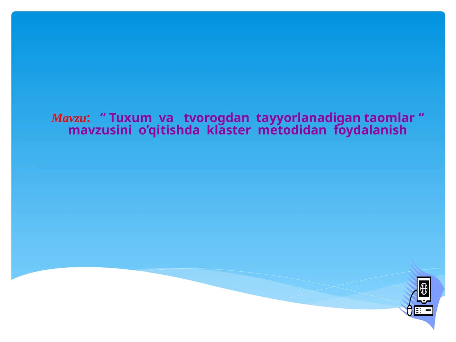 Tuxum va tvorogdan tayyorlanadigan taomlar