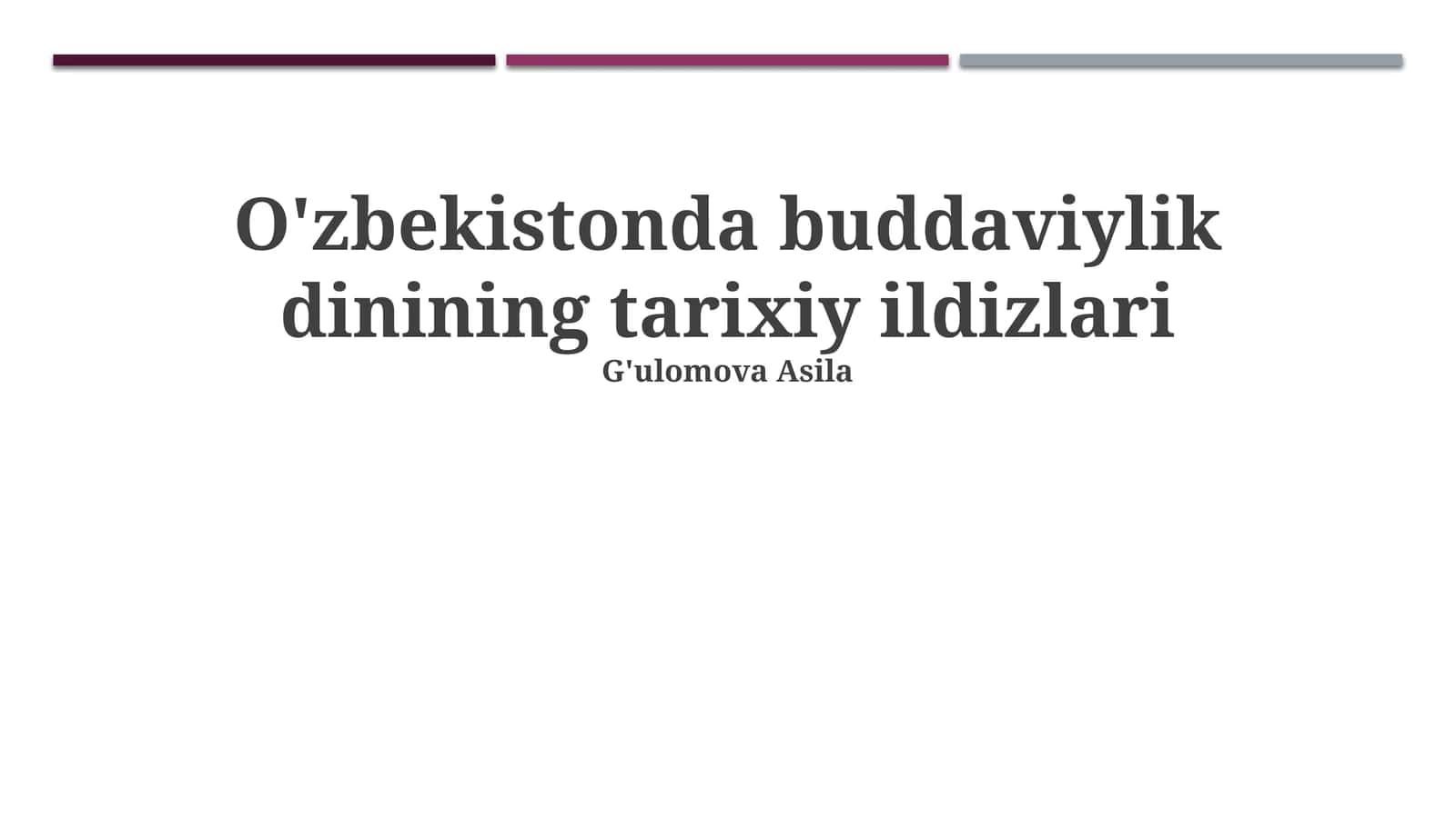 O'zbekistonda buddaviylik dinining tarixiy ildizlari