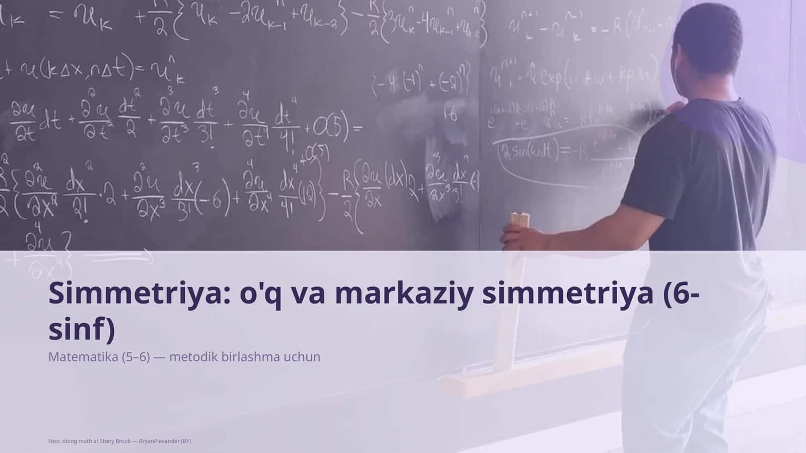 Simmetriya: o'q va markaziy simmetriya (6-sinf)