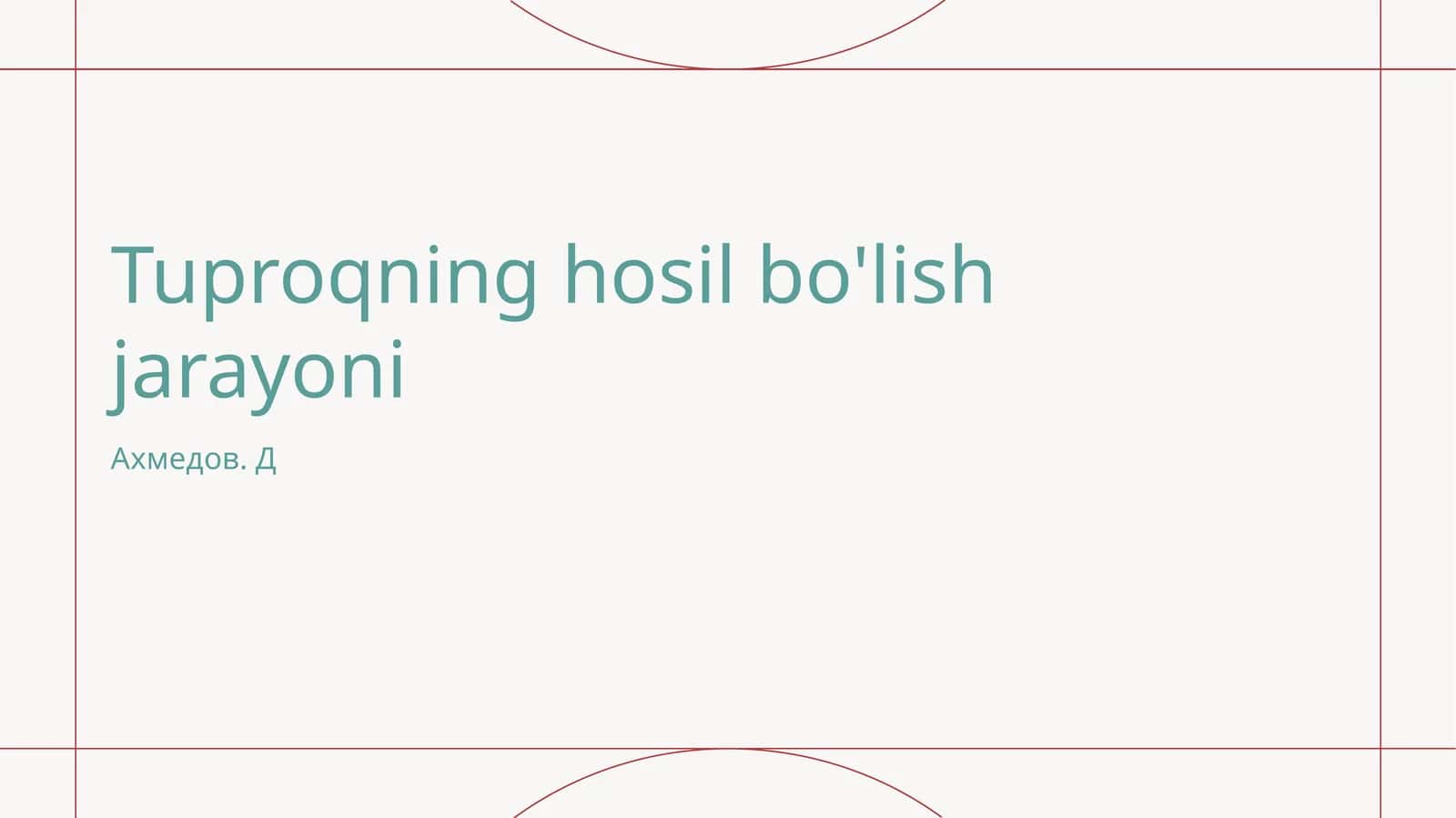 Tuproqning hosil bo'lish jarayoni