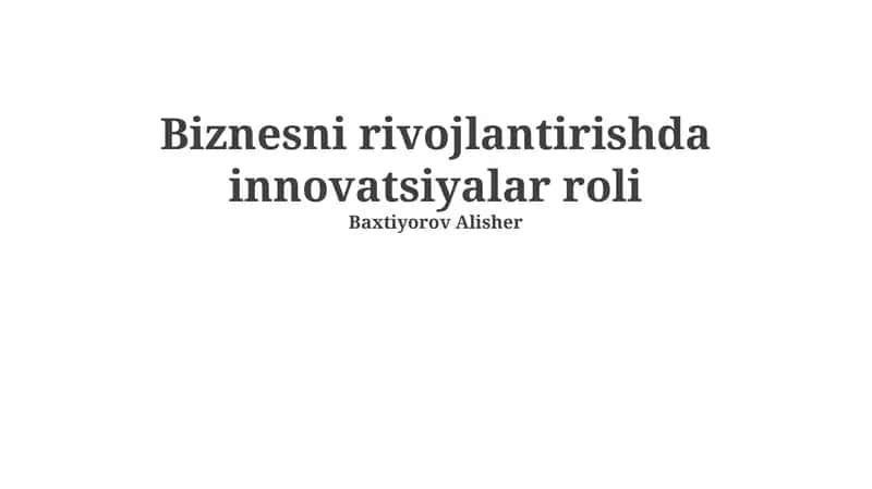 Innovatsiyalar va biznes rivojlanishi