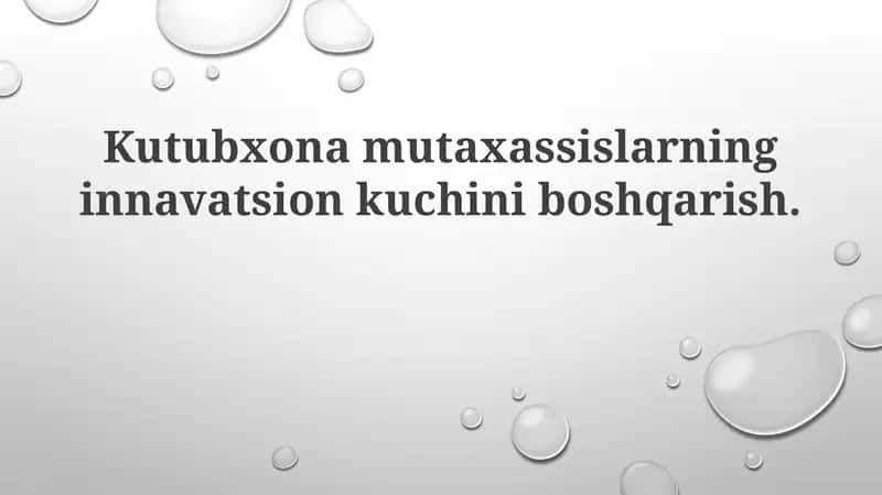 Kutubxonamutaxassislarninginnavatsionkuchiniboshqarish